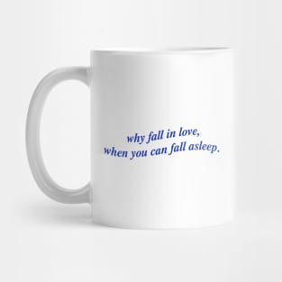why fall in love Mug